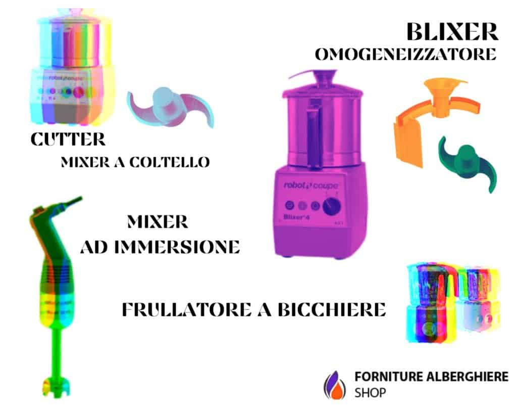 Per omogeneizzare meglio il mixer o il blixer?